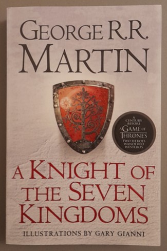 Photo of the cover for A Knight of the Seven Kingdoms by George R. R. Martin, published by Harper Collins, 2017.